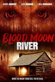 Watch Free Blood Moon River Movies Full HD Soaper TV