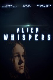 Watch Free Alien Whispers Movies Full HD Soaper TV