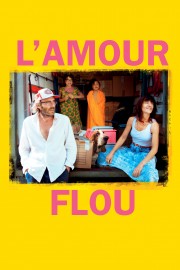 Watch Free L'Amour flou Movies Full HD Soaper TV