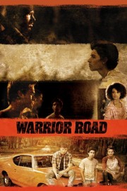 Watch Free Warrior Road Movies Full HD Soaper TV