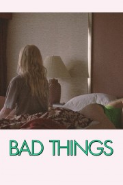 Watch Free Bad Things Movies Full HD Soaper TV