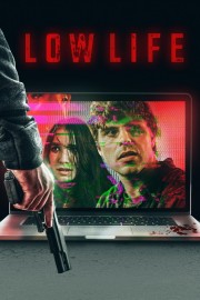 Watch Free Low Life Movies Full HD Soaper TV