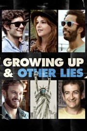 Watch Free Growing Up and Other Lies Movies Full HD Soaper TV