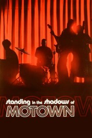 Watch Free Standing in the Shadows of Motown Movies Full HD Soaper TV