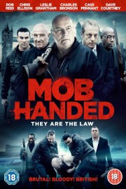 Watch Free Mob Handed Movies Full HD Soaper TV