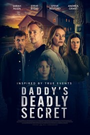 Watch Free Daddy's Deadly Secret Movies Full HD Soaper TV