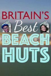 Watch Free Britain's Best Beach Huts Movies Full HD Soaper TV