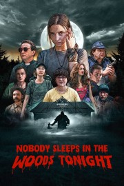 Watch Free Nobody Sleeps in the Woods Tonight Movies Full HD Soaper TV