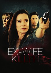 Watch Free Ex-Wife Killer Movies Full HD Soaper TV