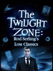 Watch Free Twilight Zone: Rod Serling's Lost Classics Movies Full HD Soaper TV