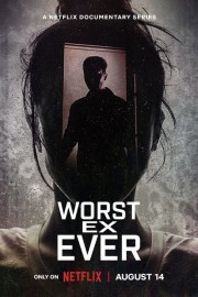 Watch Free Worst Ex Ever Movies Full HD Soaper TV