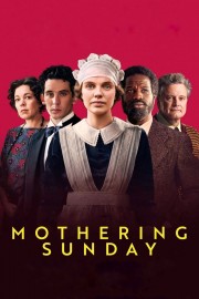 Watch Free Mothering Sunday Movies Full HD Soaper TV