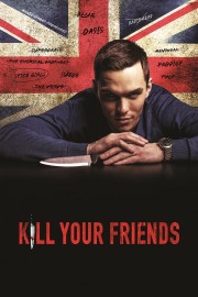 Watch Free Kill Your Friends Movies Full HD Soaper TV