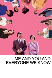 Watch Free Me and You and Everyone We Know Movies Full HD Soaper TV