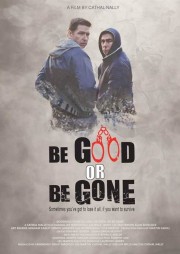 Watch Free Be Good or Be Gone Movies Full HD Soaper TV