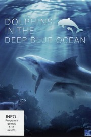 Watch Free Dolphins in the Deep Blue Ocean Movies Full HD Soaper TV