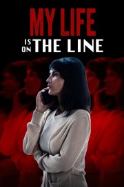 Watch Free My Life Is on the Line Movies Full HD Soaper TV