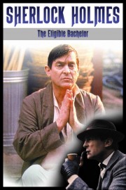 Watch Free Sherlock Holmes: The Eligible Bachelor Movies Full HD Soaper TV