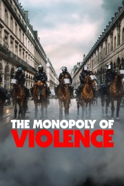 Watch Free The Monopoly of Violence Movies Full HD Soaper TV