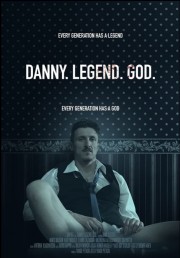 Watch Free Danny. Legend. God. Movies Full HD Soaper TV