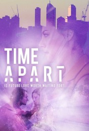 Watch Free Time Apart Movies Full HD Soaper TV