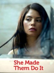 Watch Free She Made Them Do It Movies Full HD Soaper TV