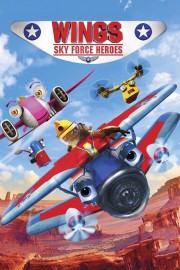 Watch Free Wings: Sky Force Heroes Movies Full HD Soaper TV