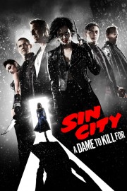 Watch Free Sin City: A Dame to Kill For Movies Full HD Soaper TV