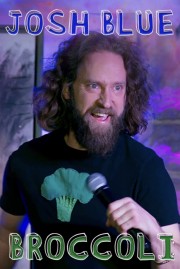 Watch Free Josh Blue: Broccoli Movies Full HD Soaper TV