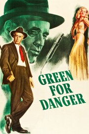 Watch Free Green for Danger Movies Full HD Soaper TV