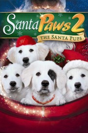 Watch Free Santa Paws 2: The Santa Pups Movies Full HD Soaper TV