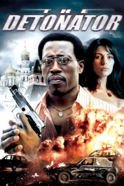 Watch Free The Detonator Movies Full HD Soaper TV