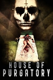 Watch Free House of Purgatory Movies Full HD Soaper TV