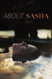 Watch Free About Sasha Movies Full HD Soaper TV