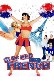 Watch Free Slap Her... She's French Movies Full HD Soaper TV