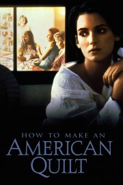 Watch Free How to Make an American Quilt Movies Full HD Soaper TV