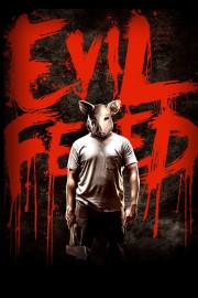 Watch Free Evil Feed Movies Full HD Soaper TV