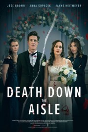 Watch Free Death Down the Aisle Movies Full HD Soaper TV