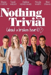 Watch Free Nothing Trivial Movies Full HD Soaper TV