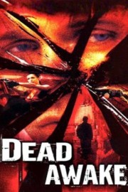 Watch Free Dead Awake Movies Full HD Soaper TV