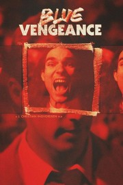 Watch Free Blue Vengeance Movies Full HD Soaper TV