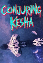 Watch Free Conjuring Kesha Movies Full HD Soaper TV