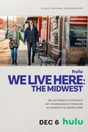 Watch Free We Live Here: The Midwest Movies Full HD Soaper TV