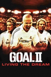 Watch Free Goal! II: Living the Dream Movies Full HD Soaper TV