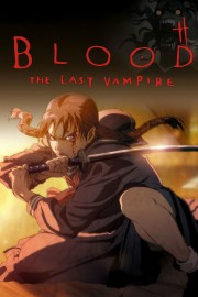 Watch Free Blood: The Last Vampire Movies Full HD Soaper TV