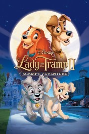 Watch Free Lady and the Tramp II: Scamp's Adventure Movies Full HD Soaper TV