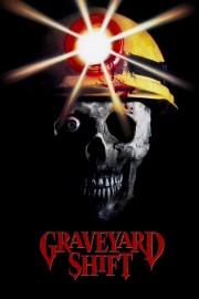 Watch Free Graveyard Shift Movies Full HD Soaper TV