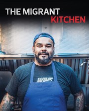 Watch Free The Migrant Kitchen Movies Full HD Soaper TV