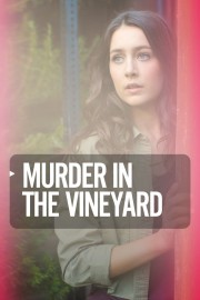 Watch Free Murder in the Vineyard Movies Full HD Soaper TV