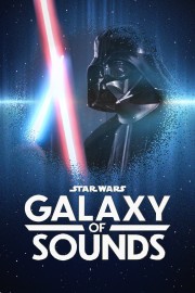 Watch Free Star Wars Galaxy of Sounds Movies Full HD Soaper TV